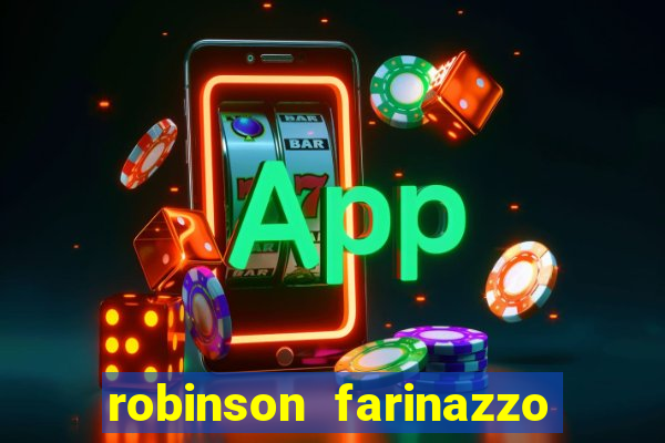 robinson farinazzo biografia wikipedia